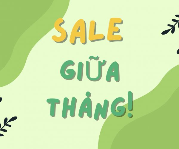 KHUYẾN MÃI GIỮA THÁNG