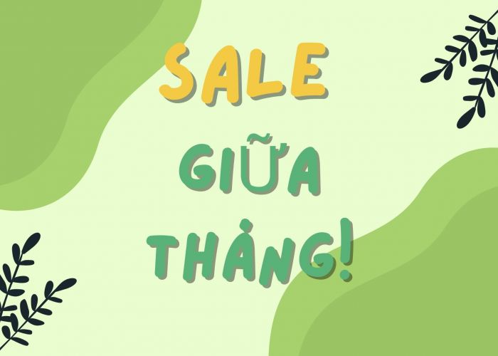 KHUYẾN MÃI GIỮA THÁNG