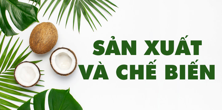 Sản Xuất Và Chế Biến