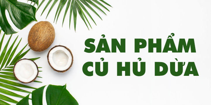 Sản Phẩm Củ Hủ Dừa